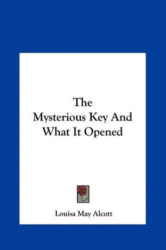 Cover image for The Mysterious Key and What It Opened