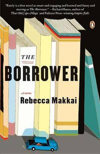Cover image for The Borrower: A Novel