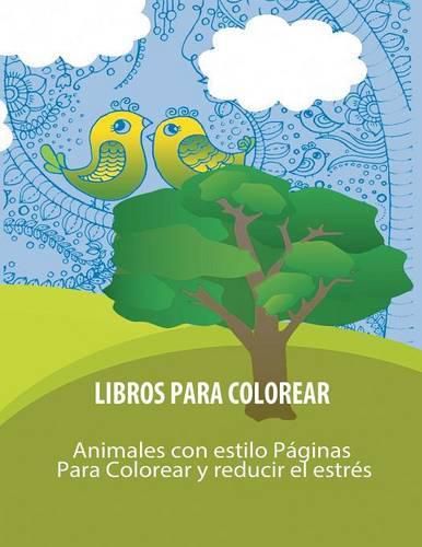 Cover image for Libros Para Colorear: Animales con estilo Paginas Para Colorear y reducir el estres