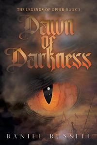 Cover image for Dawn of Darkness: The Legends of Ophir: Book I