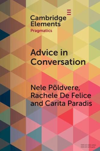 Cover image for Advice in Conversation: Corpus Pragmatics Meets Mixed Methods