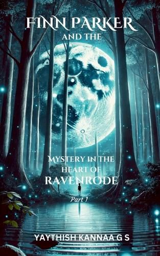 Cover image for Finn Parker and the Mystery in the Heart of Ravenrode