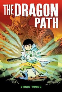 Cover image for The Dragon Path: A Graphic Novel