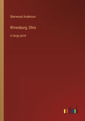 Cover image for Winesburg, Ohio