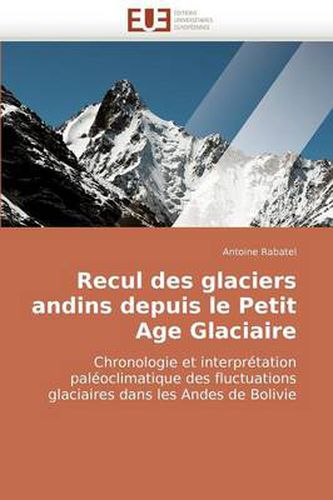 Cover image for Recul Des Glaciers Andins Depuis Le Petit Age Glaciaire