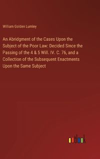 Cover image for An Abridgment of the Cases Upon the Subject of the Poor Law