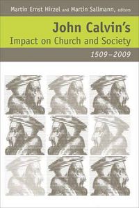 Cover image for John Calvin's Impact on Church and Society, 1509-2009