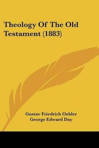 Cover image for Theology of the Old Testament (1883)