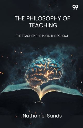 Cover image for The Philosophy Of Teaching (Edition1)