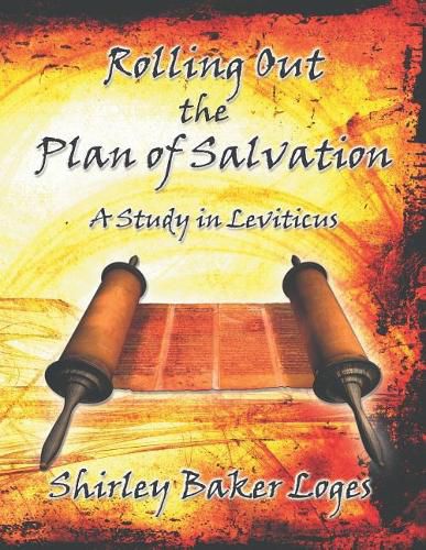 Cover image for Rolling Out the Plan of Salvation: A Study in Leviticus