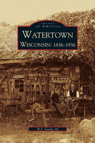 Cover image for Watertown: Wisconsin: 1836-1936