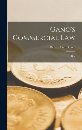 Cover image for Gano's Commercial Law