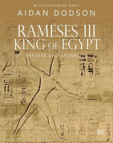 Cover image for Rameses III, King of Egypt: His Life and Afterlife