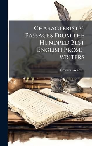 Cover image for Characteristic Passages From the Hundred Best English Prose-writers