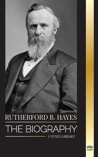 Cover image for Rutherford B. Hayes