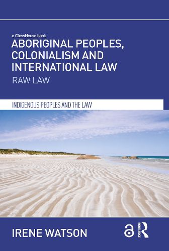 Cover image for Aboriginal Peoples, Colonialism and International Law: Raw Law