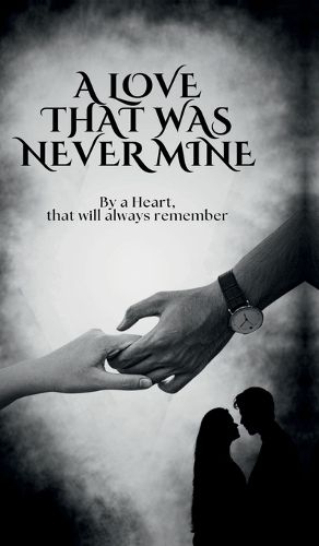 Cover image for A Love that was Never Mine