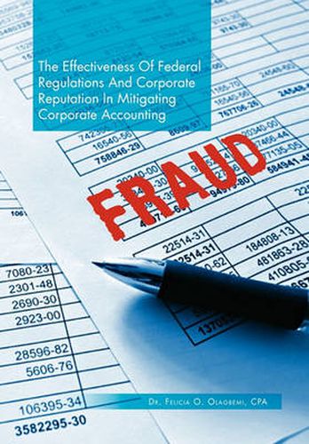 Cover image for The Effectiveness of Federal Regulations and Corporate Reputation in Mitigating Corporate Accounting Fraud