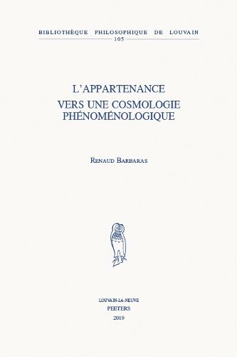 Cover image for L'appartenance. Vers une cosmologie phenomenologique