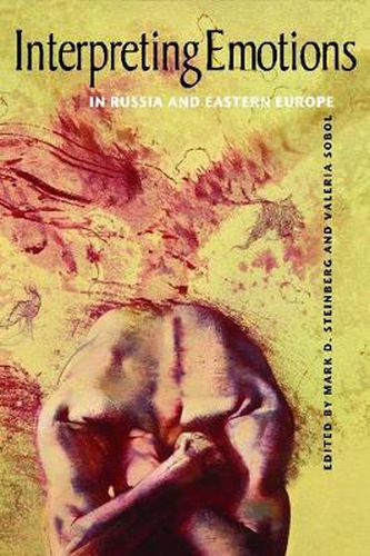 Cover image for Interpreting Emotions in Russia and Eastern Europe