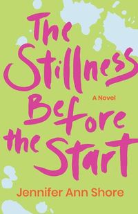 Cover image for The Stillness Before the Start