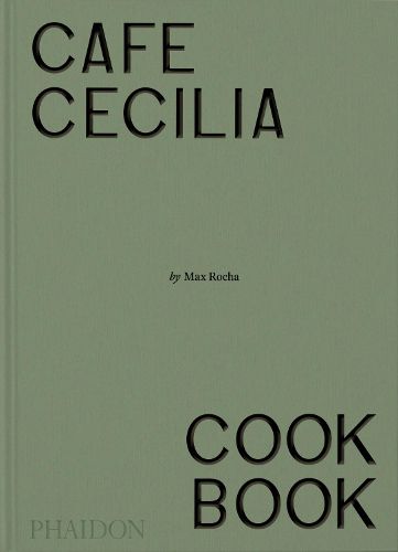 Cafe Cecilia Cookbook