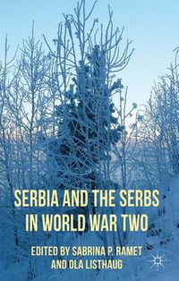Cover image for Serbia and the Serbs in World War Two