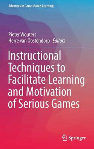 Cover image for Instructional Techniques to Facilitate Learning and Motivation of Serious Games