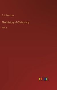 Cover image for The History of Christianity