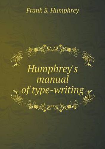 Cover image for Humphrey's manual of type-writing