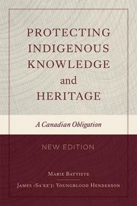 Cover image for Protecting Indigenous Knowledge and Heritage, New Edition