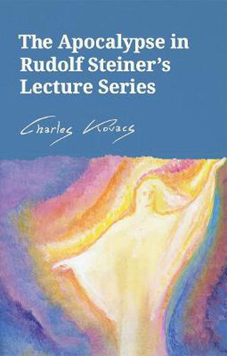 Cover image for The Apocalypse in Rudolf Steiner's Lecture Series