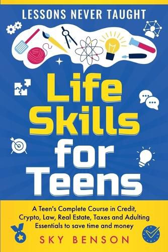 Cover image for Life Skills for Teens - Lessons Never Taught