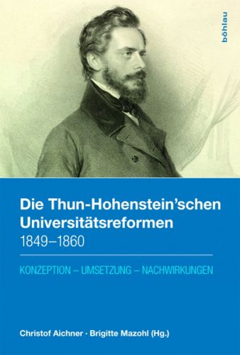 Cover image for Die Thun-Hohenstein'schen Universitatsreformen 1849--1860: Konzeption  Umsetzung  Nachwirkungen
