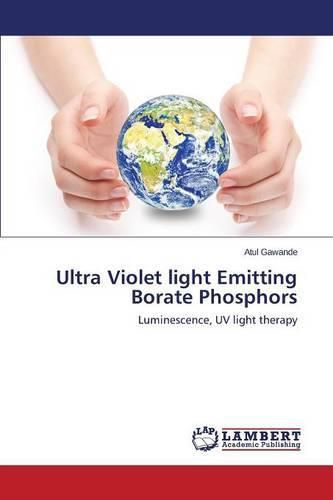 Ultra Violet light Emitting Borate Phosphors