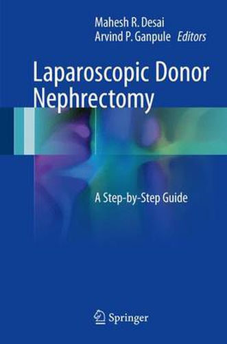 Cover image for Laparoscopic Donor Nephrectomy: A Step-by-Step Guide