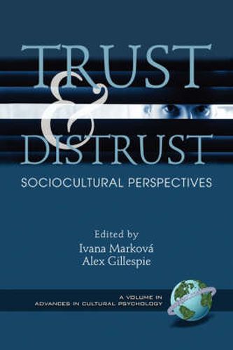 Cover image for Trust and Distrust: Sociocultural Perspectives