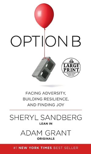 Cover image for Option B: Facing Adversity, Building Resilience, and Finding Joy