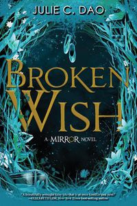 Cover image for Broken Wish (the Mirror, Book 1)