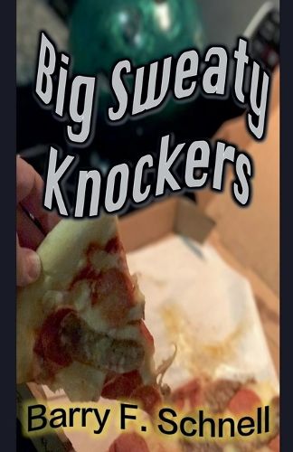 Cover image for Big Sweaty Knockers