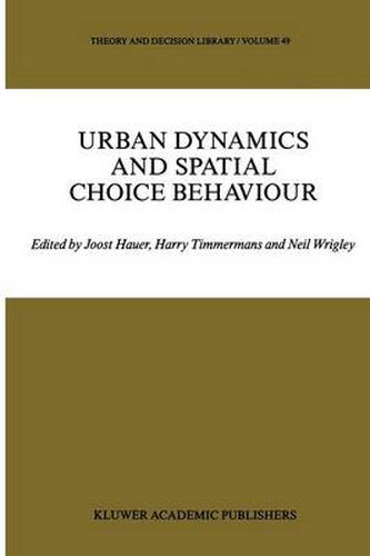 Cover image for Urban Dynamics and Spatial Choice Behaviour