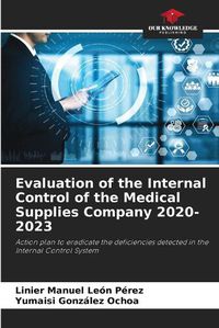 Cover image for Evaluation of the Internal Control of the Medical Supplies Company 2020-2023