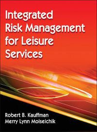 Cover image for Integrated Risk Management for Leisure Services