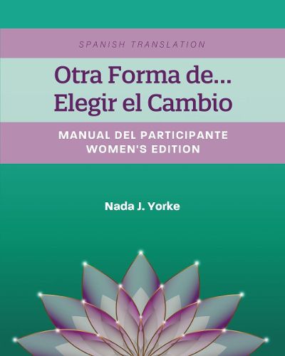 Cover image for Otra Forma De...Elegir El Cambio