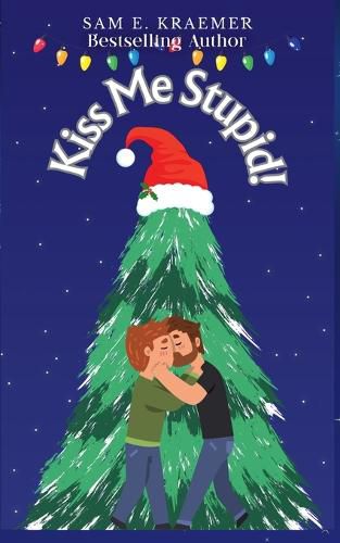 Cover image for Kiss Me Stupid!