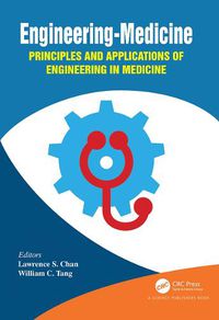 Cover image for Engineering-Medicine: Principles and Applications of Engineering in Medicine