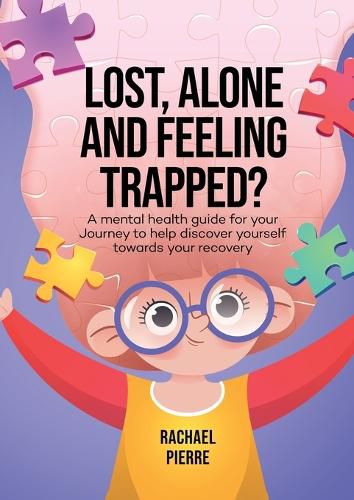 Cover image for Lost, Alone and Feeling Trapped?