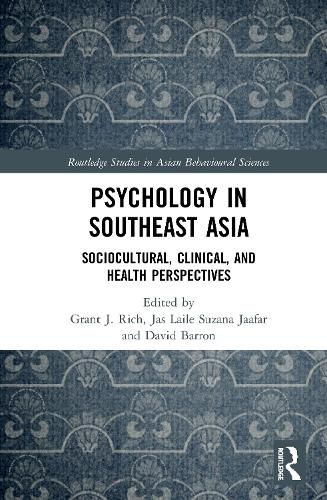 Cover image for Psychology in Southeast Asia: Sociocultural, Clinical, and Health Perspectives