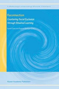 Cover image for Reconnection: Countering Social Exclusion through Situated Learning