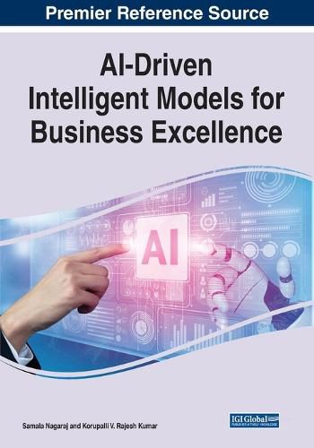 Cover image for AI-Driven Intelligent Models for Business Excellence